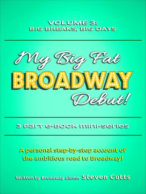cover image of My Big Fat Broadway Debut! Volume 3